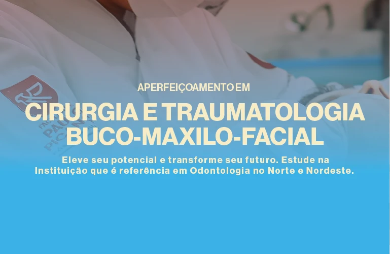 Aperfeiçoamento em Cirurgia e Traumatologia Bucomaxilofacial