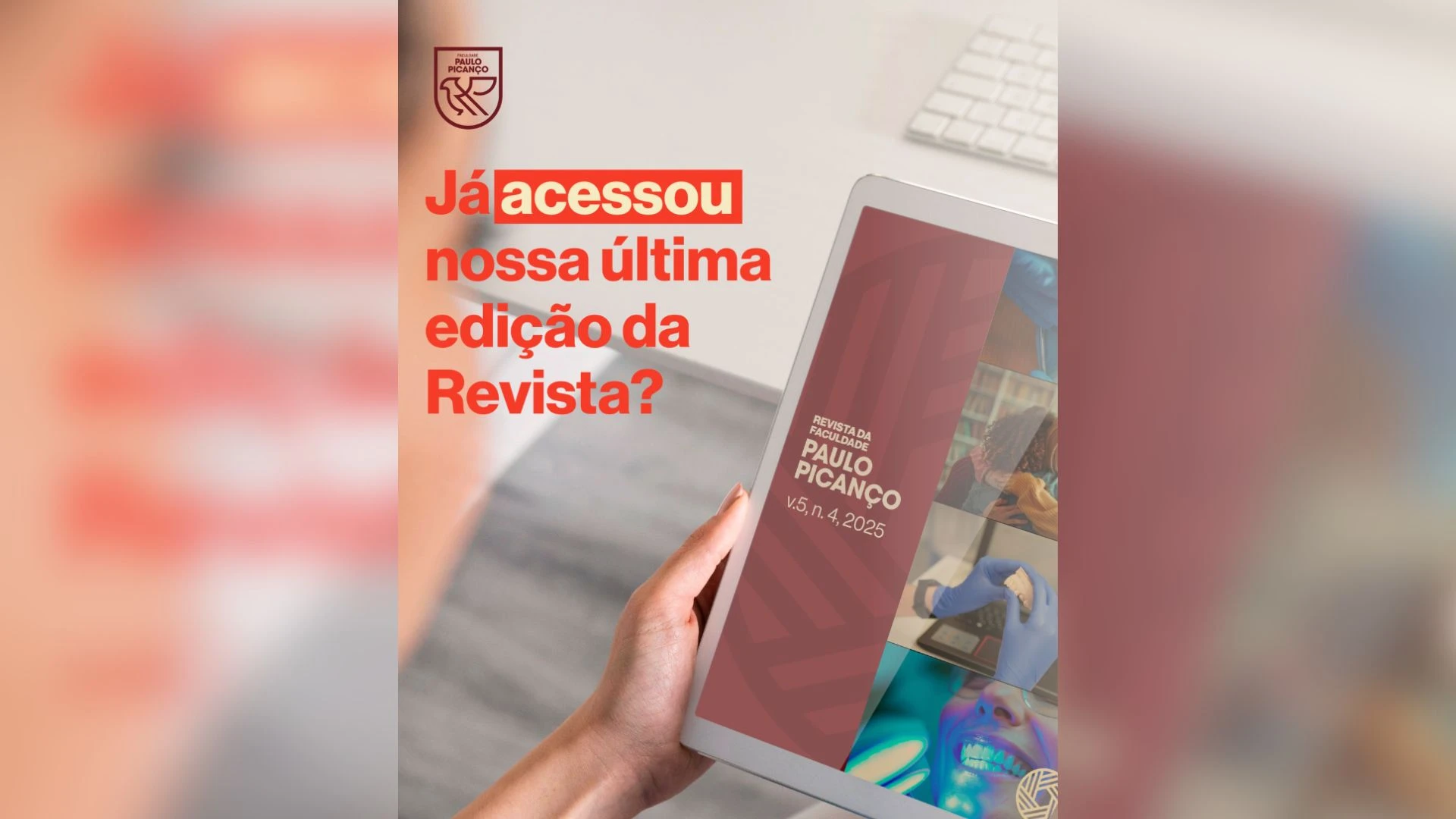 Nova edição da Revista da Faculdade Paulo Picanço destaca pesquisas atuais em Odontologia