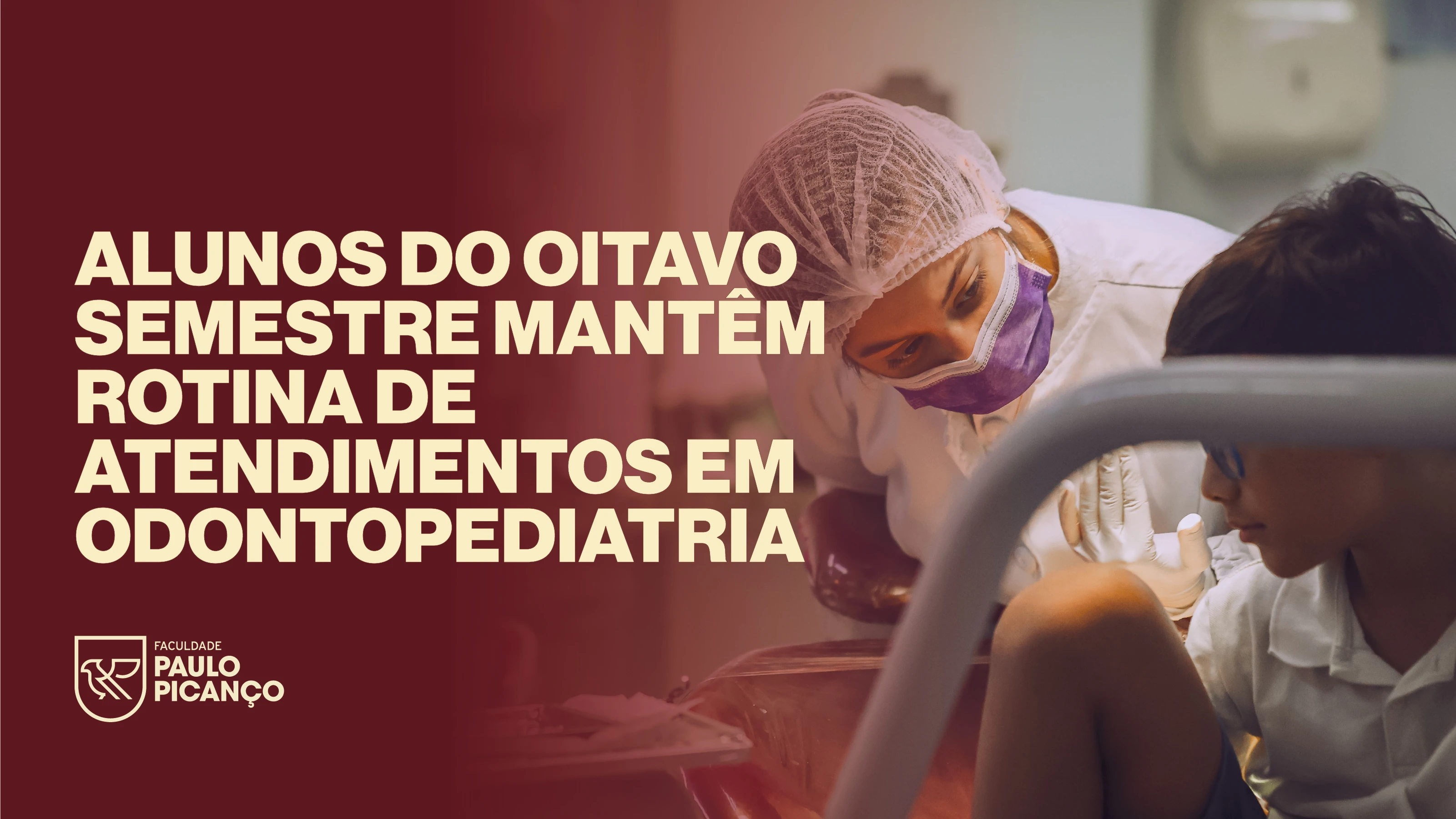 Alunos do oitavo semestre da noite mantêm rotina de atendimentos em Odontopediatria na Clínica 3